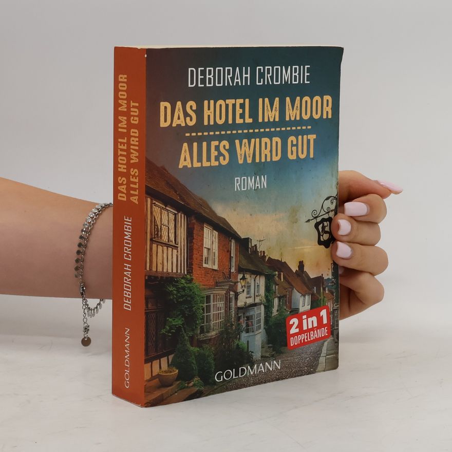 Deborah Crombie Das Hotel im Moor. Alles wird gut