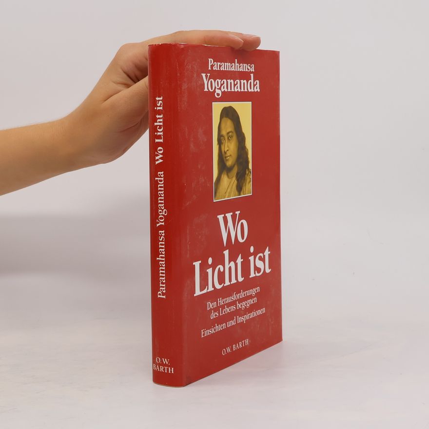 Paramahansa Yogananda Wo Licht ist