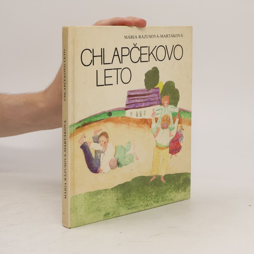 Mária Rázusová Martáková Chlapčekovo leto