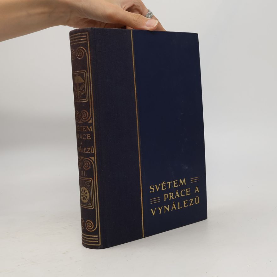 Autorenkollektiv Světem práce a vynálezů. III. díl