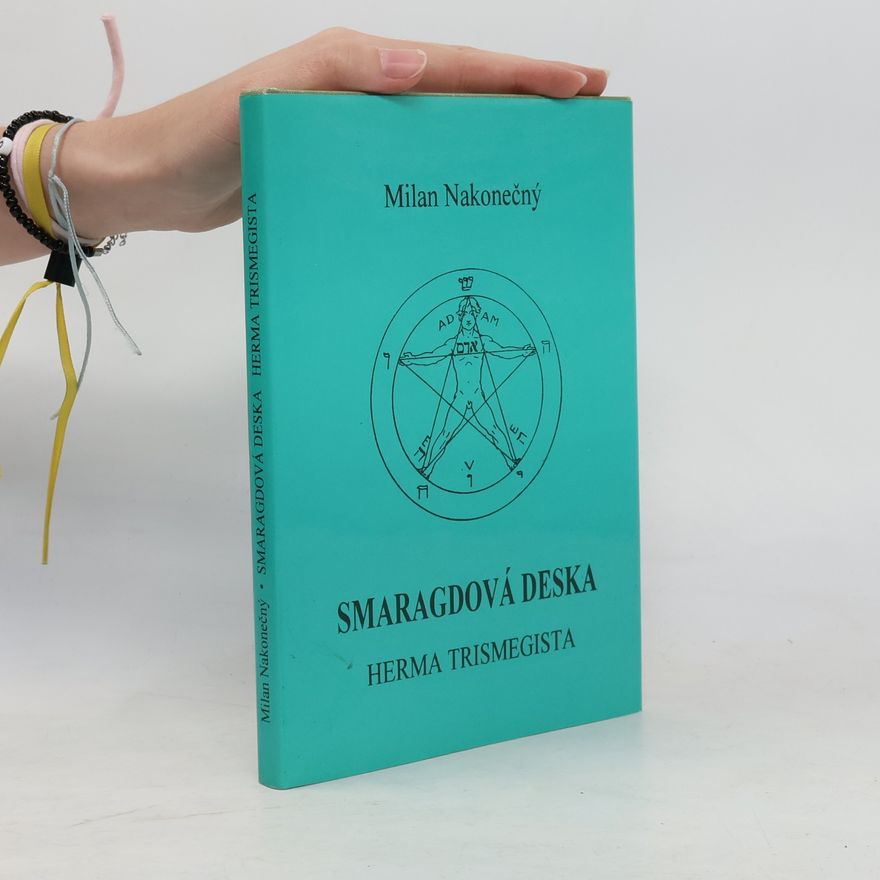 Milan Nakonečný Smaragdová deska Herma Trismegista