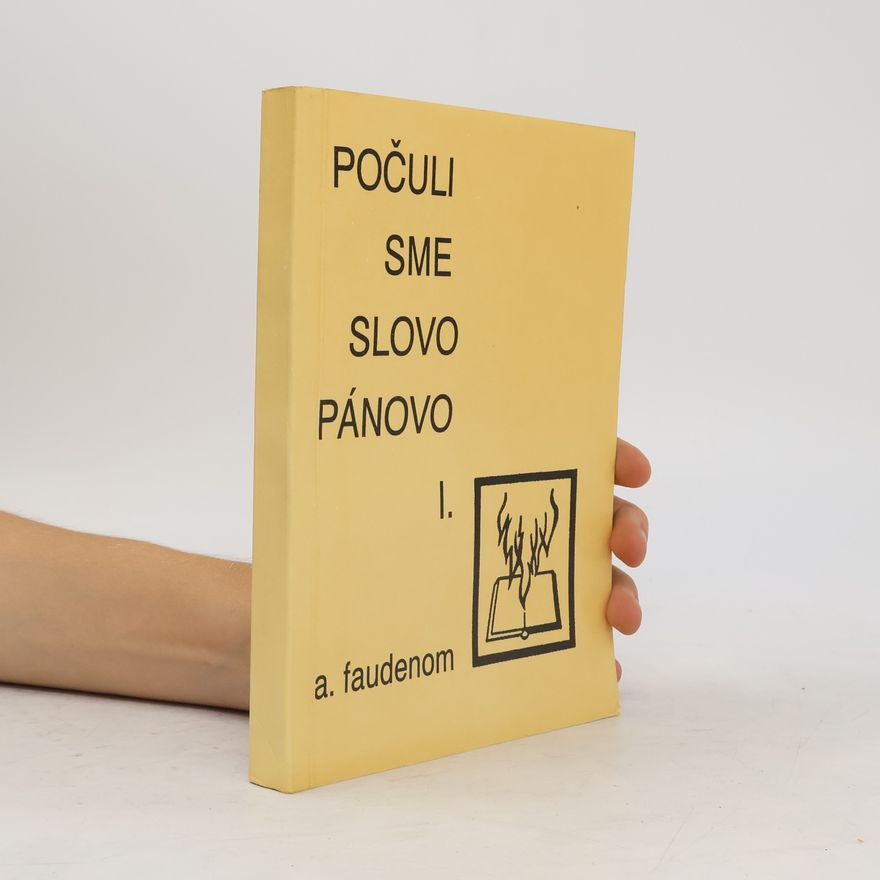 A. Faudenom Počuli sme slovo Pánovo
