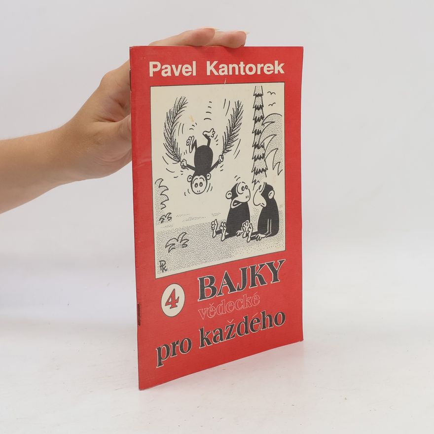 Pavel Kantorek Bajky pro každého 4 – Vědecké