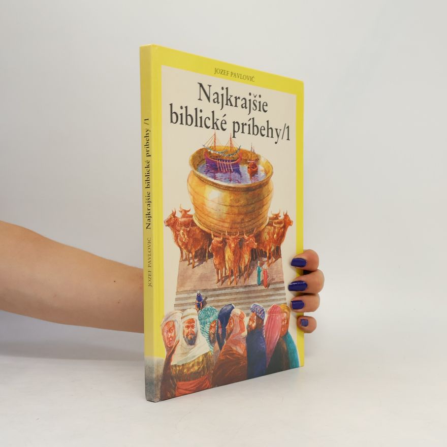 Jozef Pavlovič Najkrajšie biblické príbehy 1