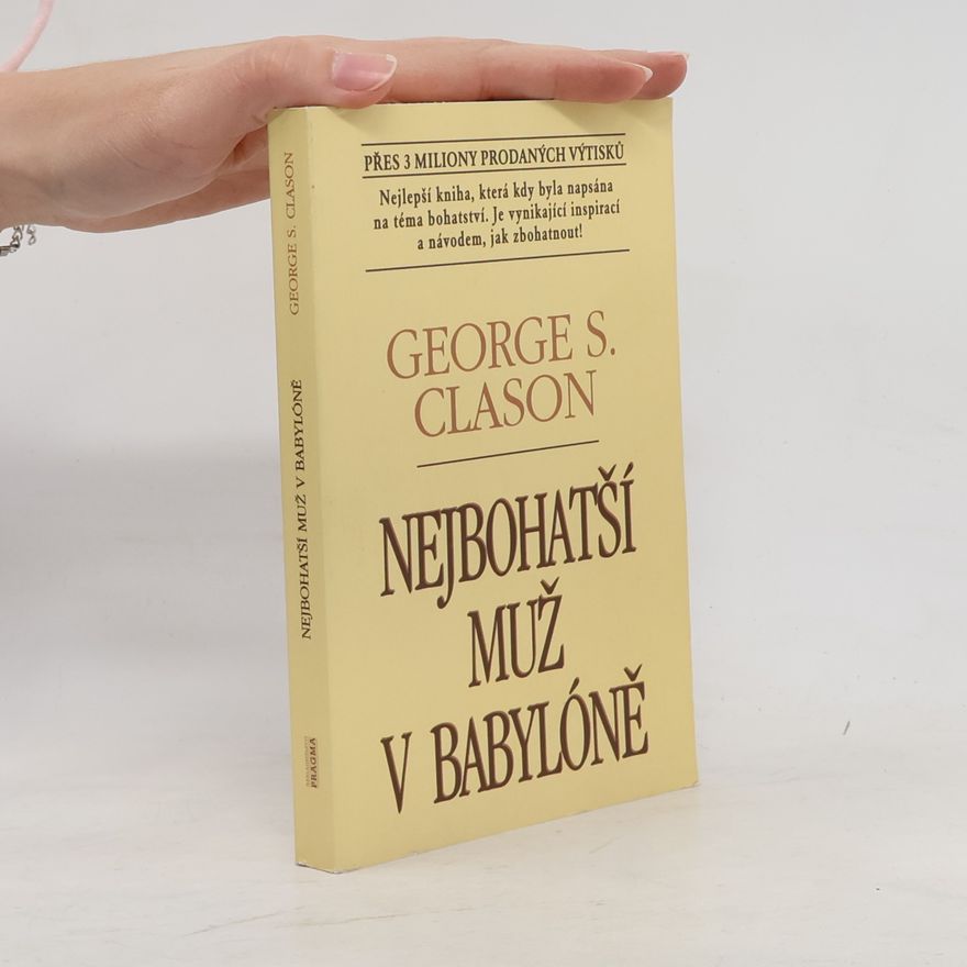 George S. Clason Nejbohatší muž v Babylóně
