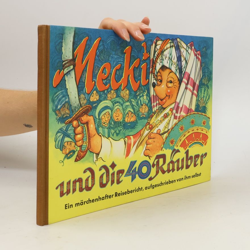 Wilhelm Peterßen Mecki und die 40 Räuber