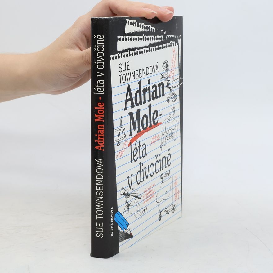 Sue Townsend Adrian Mole. Léta v divočině