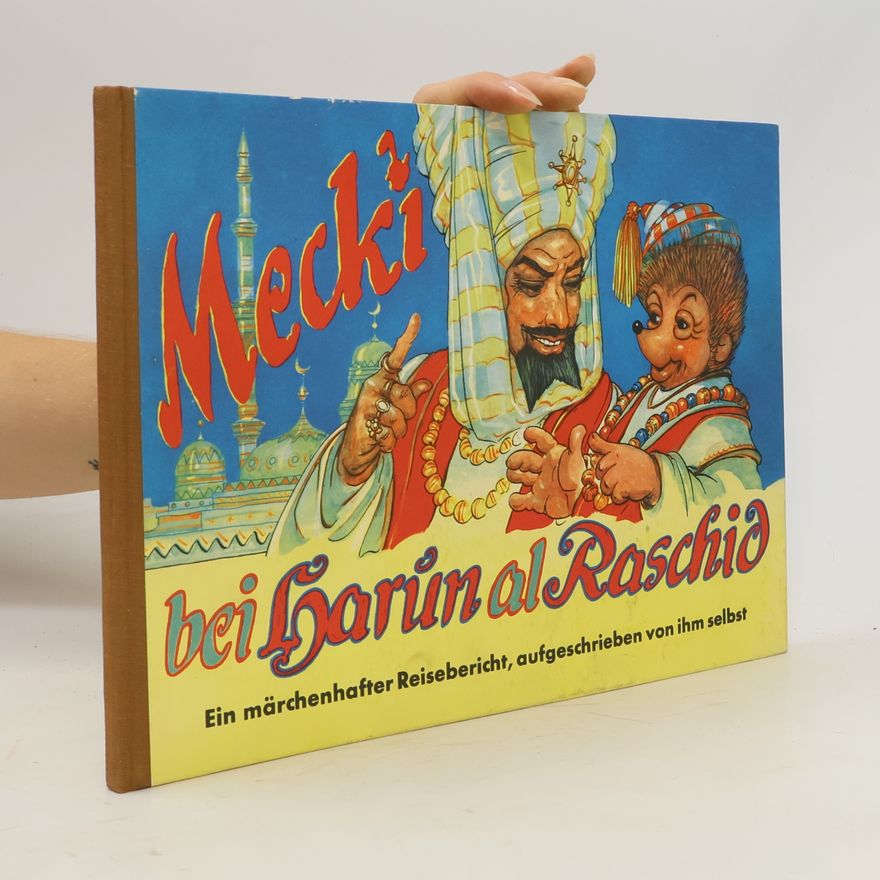 Collectif d'auteurs Mecki bei Harun al Raschid