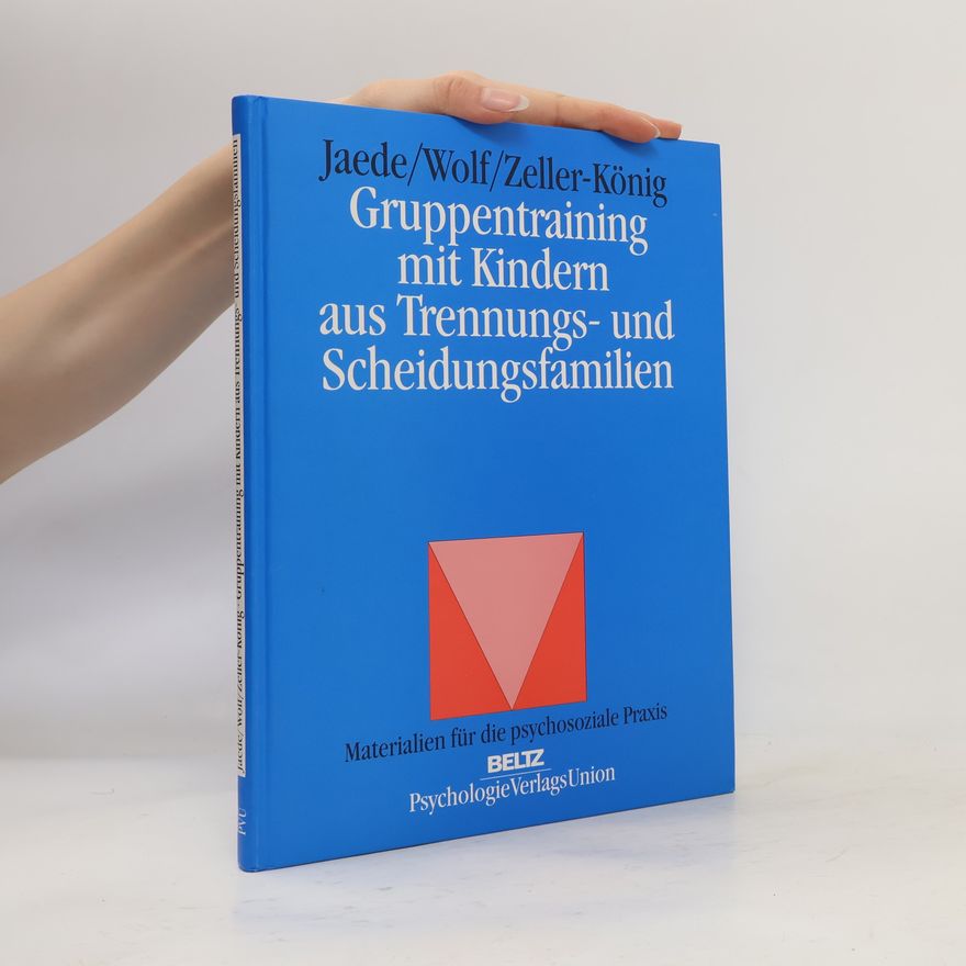 Wolfgang Jaede Gruppentraining mit Kindern aus Trennungs- und Scheidungsfamilien