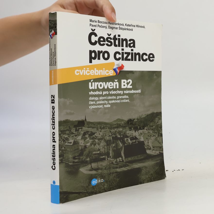 Dagmar Štěpánková Čeština pro cizince. Cvičebnice. Úroveň B2