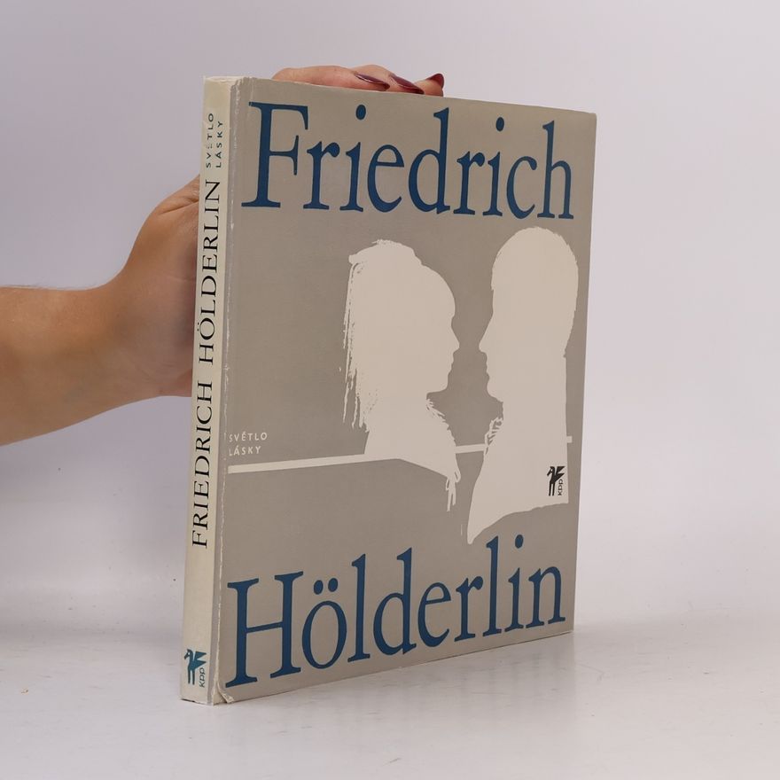 Friedrich Hölderlin Světlo lásky