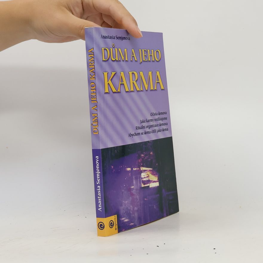 Anastasie Semjonova Dům a jeho karma