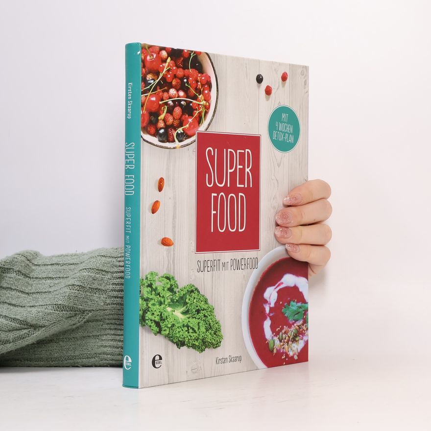 Kirsten Skaarup Super food