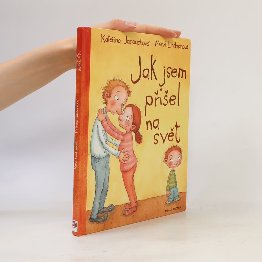 Katerina Janouch Jak jsem přišel na svět