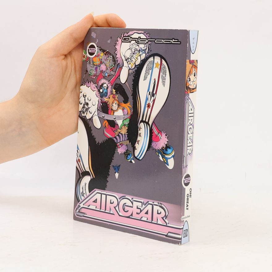 Oh Great Air Gear, Vol. 12