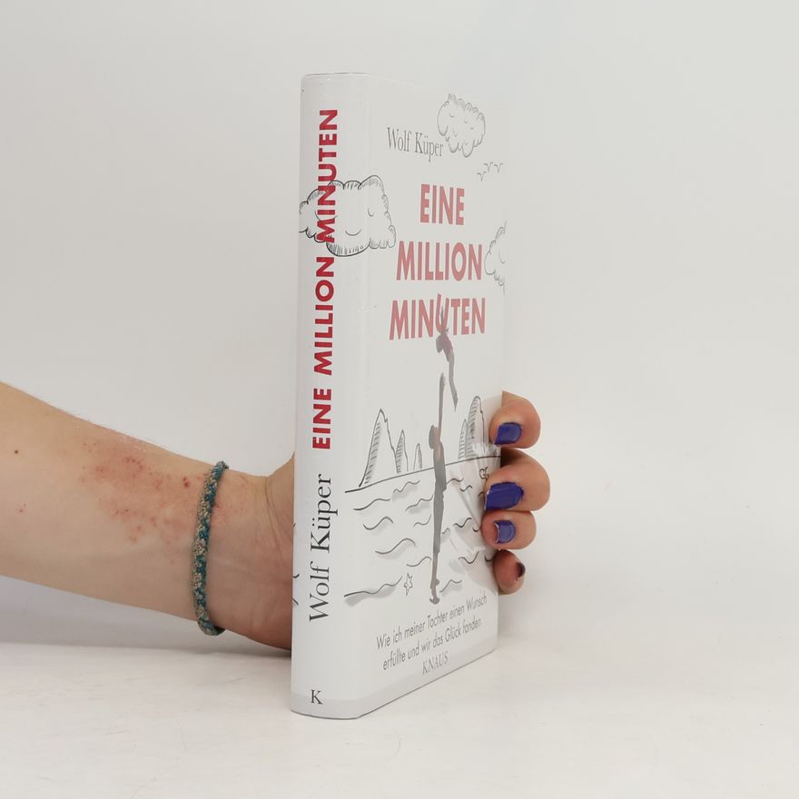 Wolf Küper Eine Million Minuten