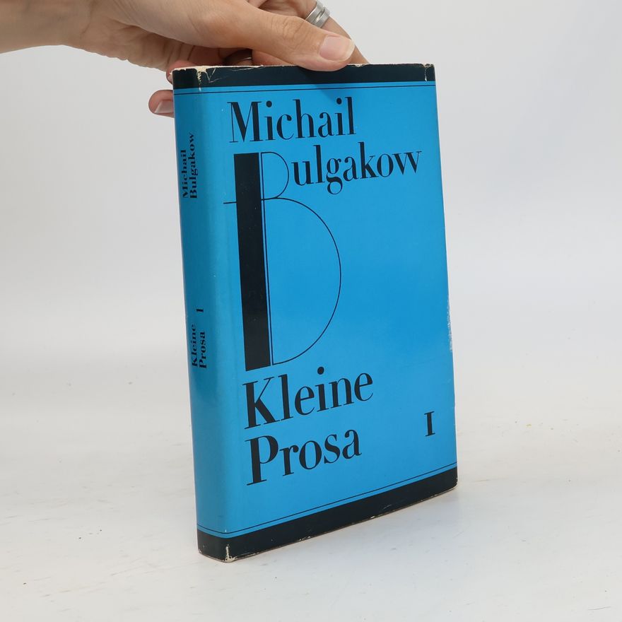 Michail Afanasjevič Bulgakov Kleine Prosa I.
