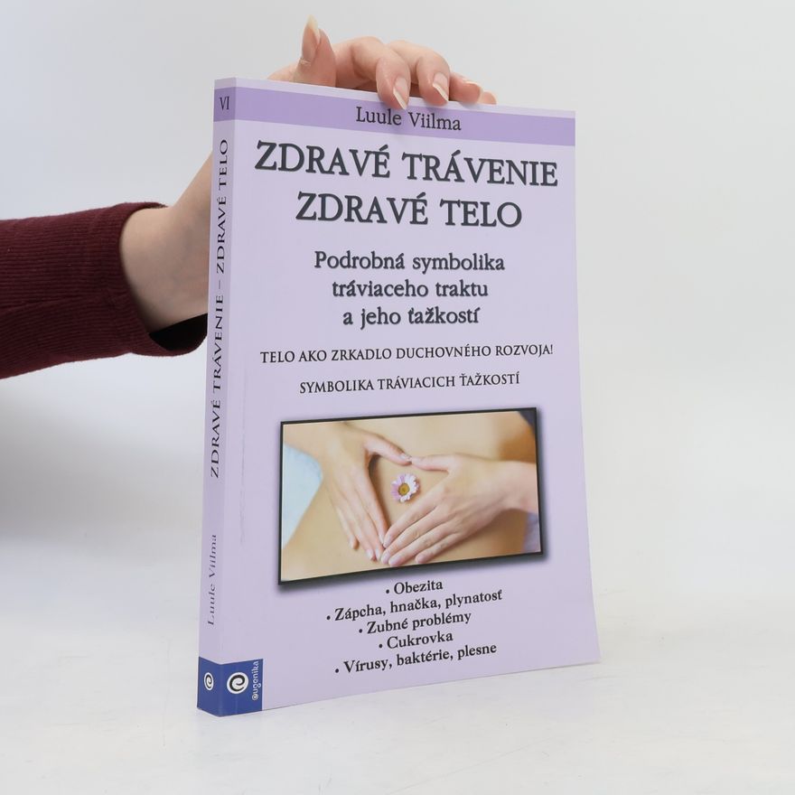Luule Viilma Zdravé trávenie zdravé telo