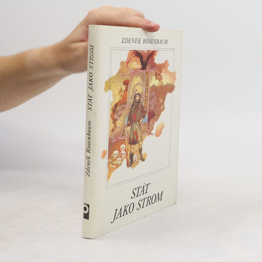 Zdeněk Rosenbaum Stát jako strom