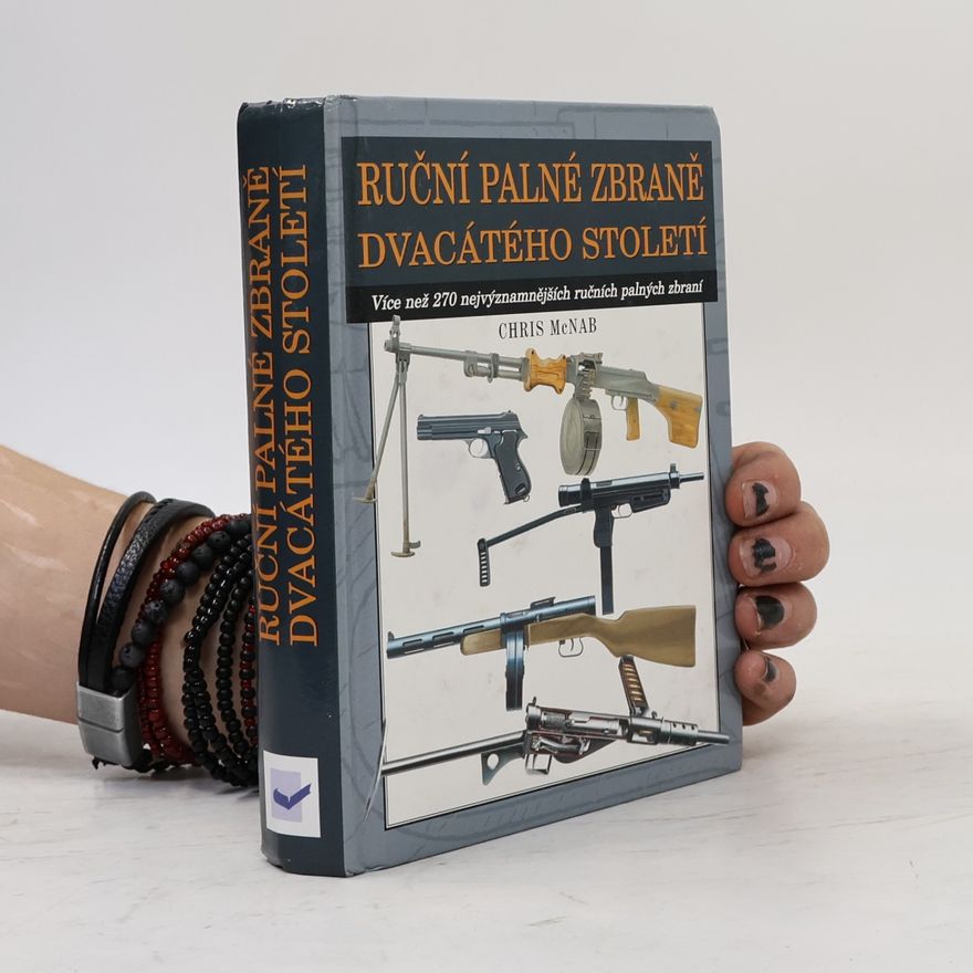 Petr Tůma Ruční palné zbraně dvacátého století