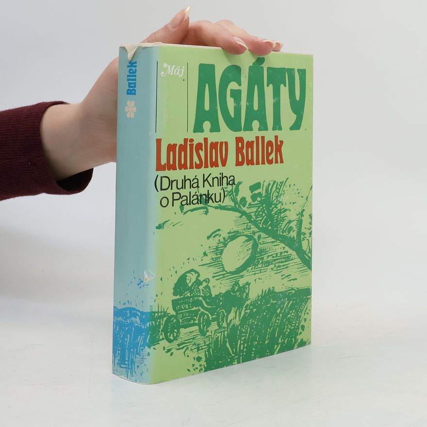 Ladislav Ballek Agáty (druhá kniha o Palánku)