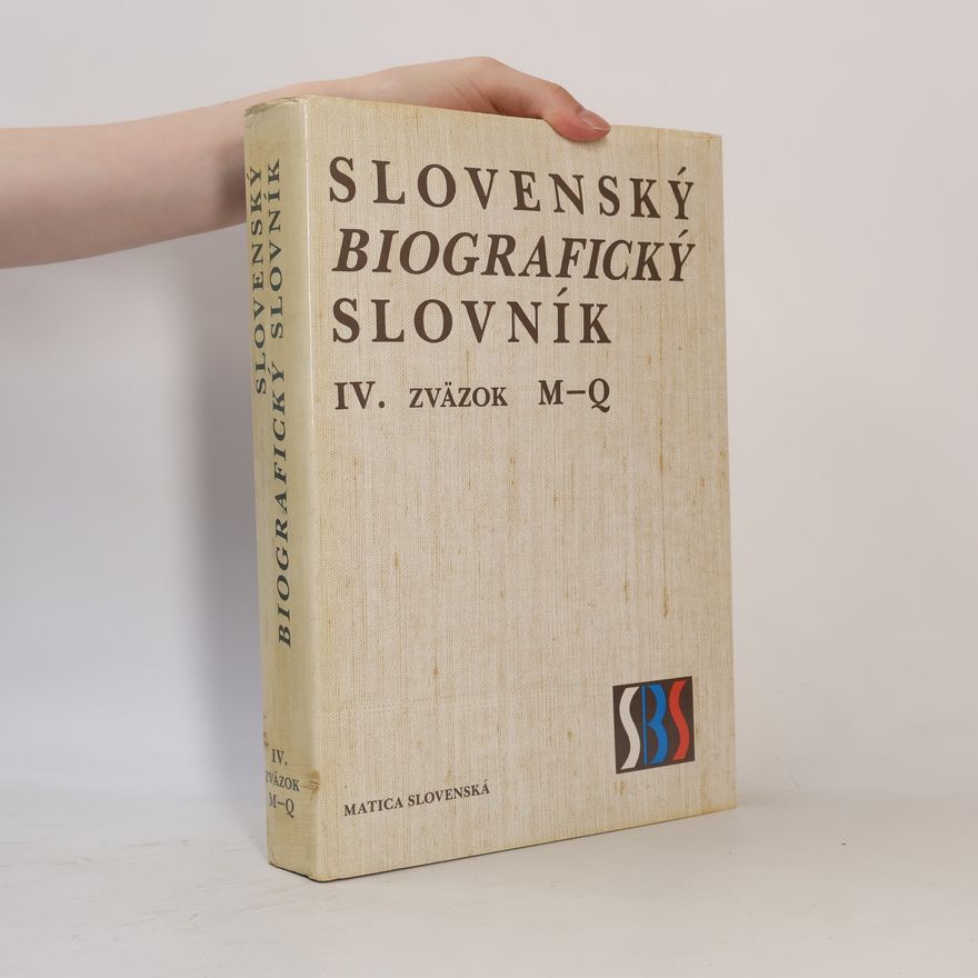 Kolektív autorov Slovenský biografický slovník IV. M – Q