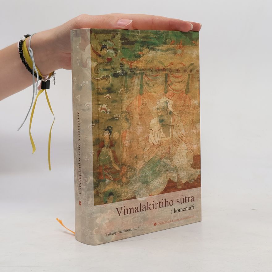 Jan Vihan Vimalakírtiho sútra : učení o nepředstavitelném vysvobození : s komentáři