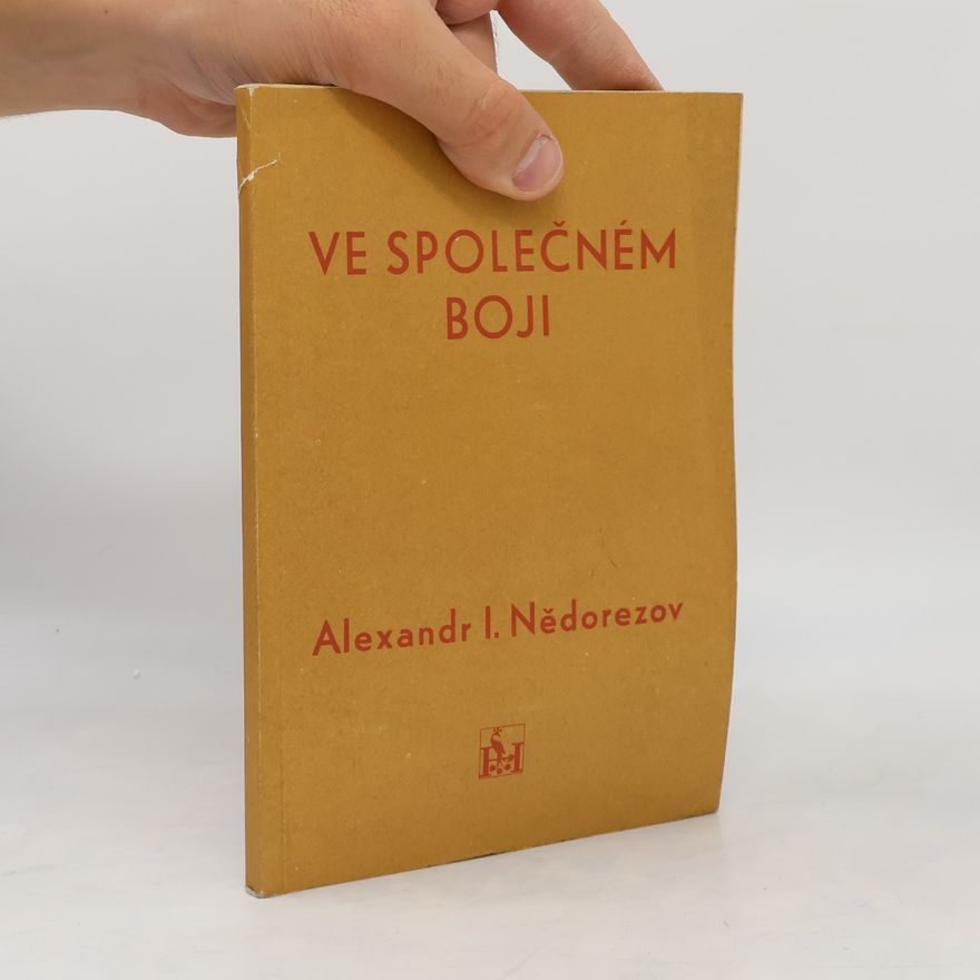 Alexandr I. Nědorezov Ve společném boji