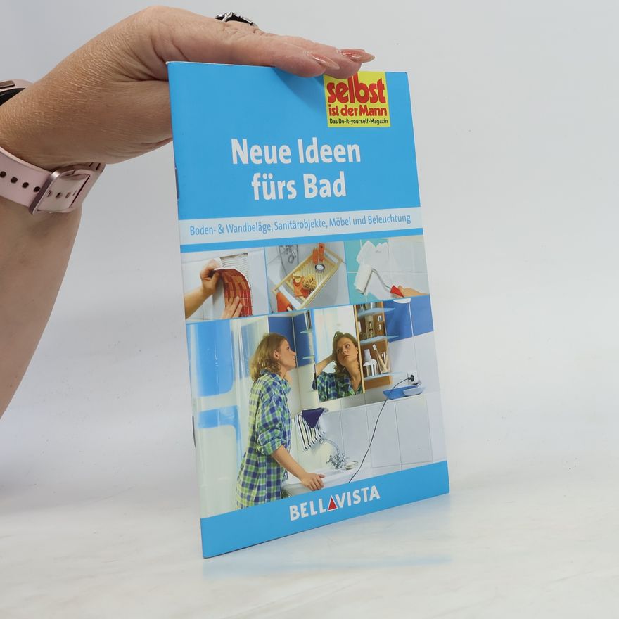 Autorenkollektiv Neue Ideen fürs Bad