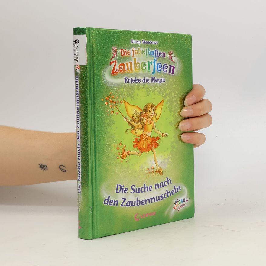 Daisy Meadows Die fabelhaften Zauberfeen : Die Suche nach den Zaubermuscheln