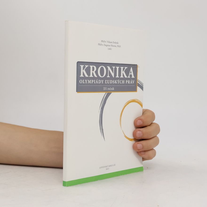 Viliam Dolník Kronika olympiády l'udských práv XV. ročník