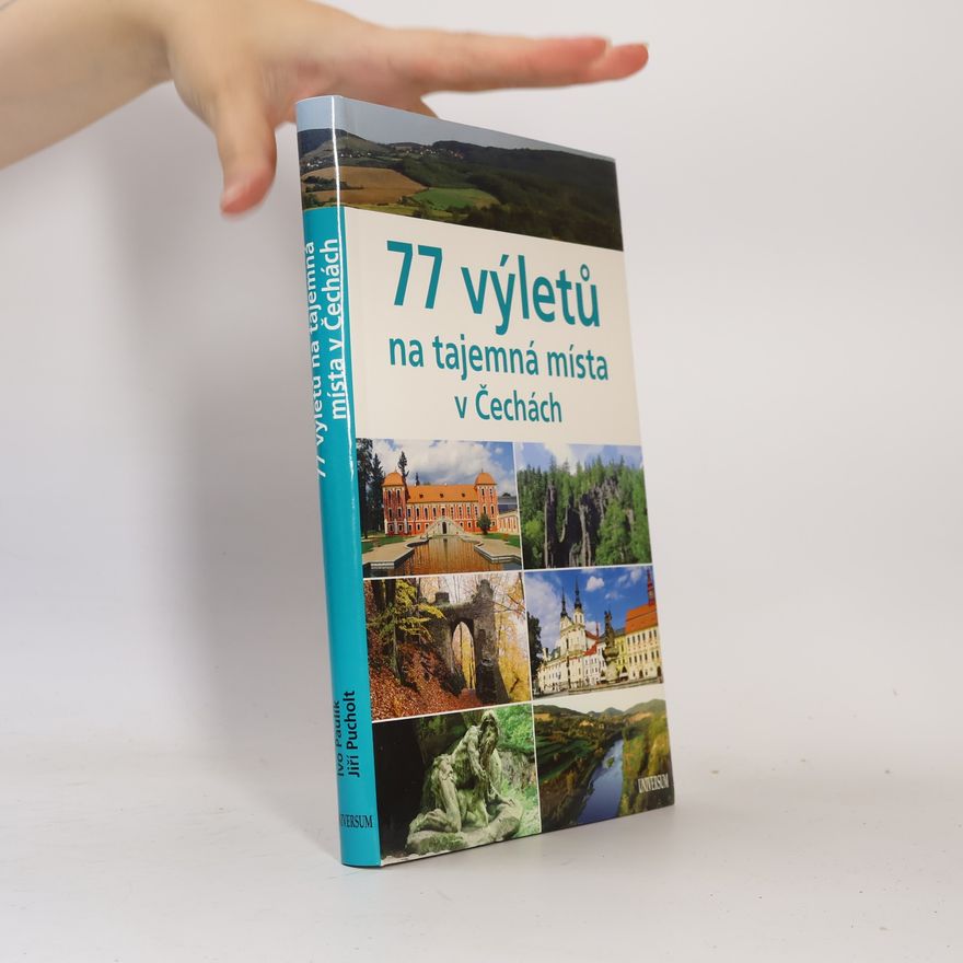 Ivo Paulík 77 výletů na tajemná místa v Čechách