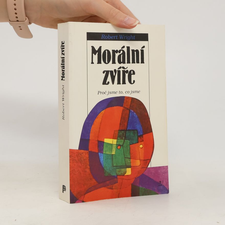 Robert Wright Morální zvíře