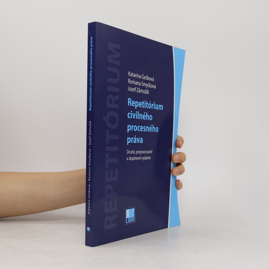 Katarína Gešková Repetitórium civilného procesného právav (Druhé, prepracované a doplnené vydanie)