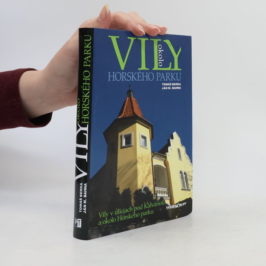 Ján M. Bahna Vily okolo Horského parku