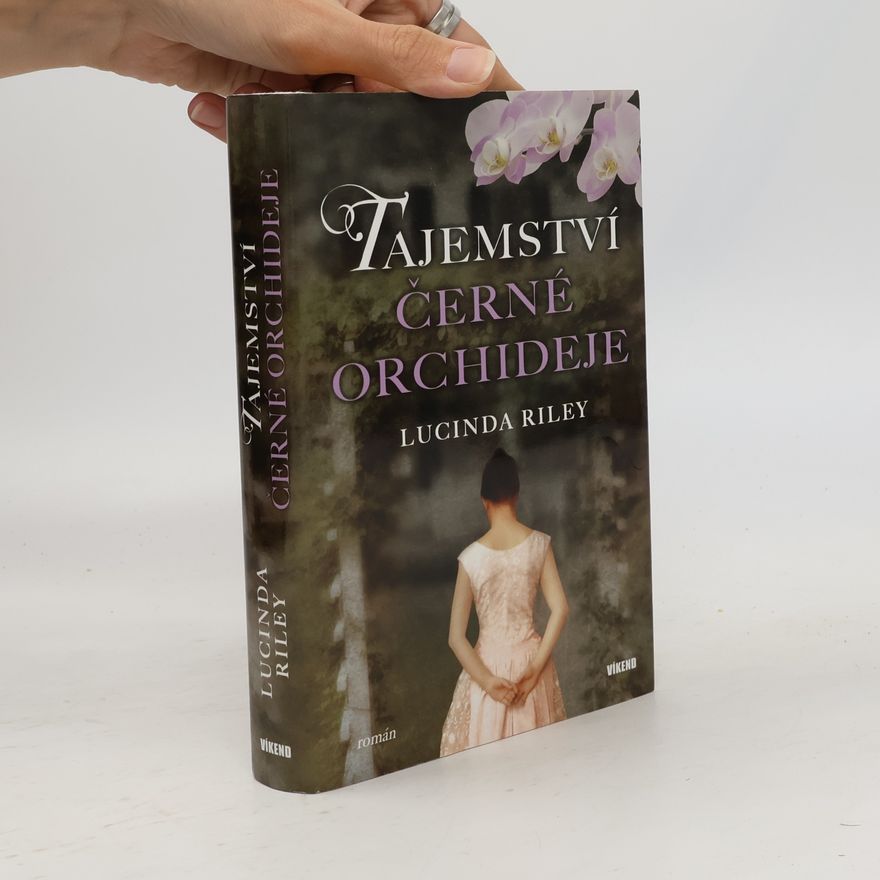 Lucinda Riley Tajemství černé orchideje