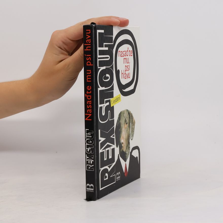 Rex Stout Nasaďte mu psí hlavu