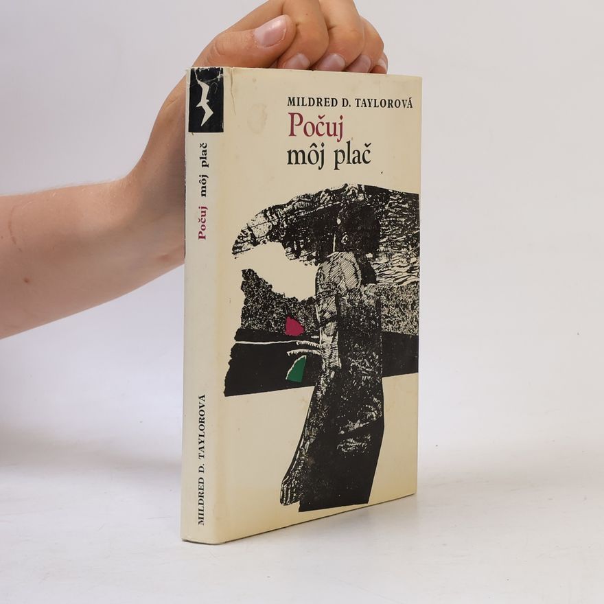 Mildred D. Taylor Počuj môj plač