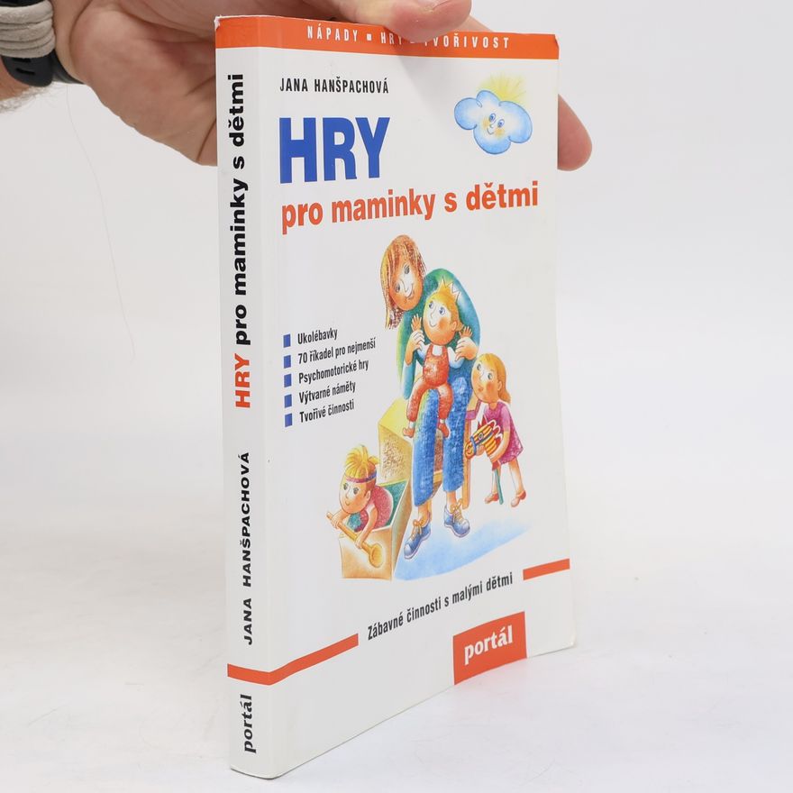 Jana Hanšpachová Hry pro maminky s dětmi