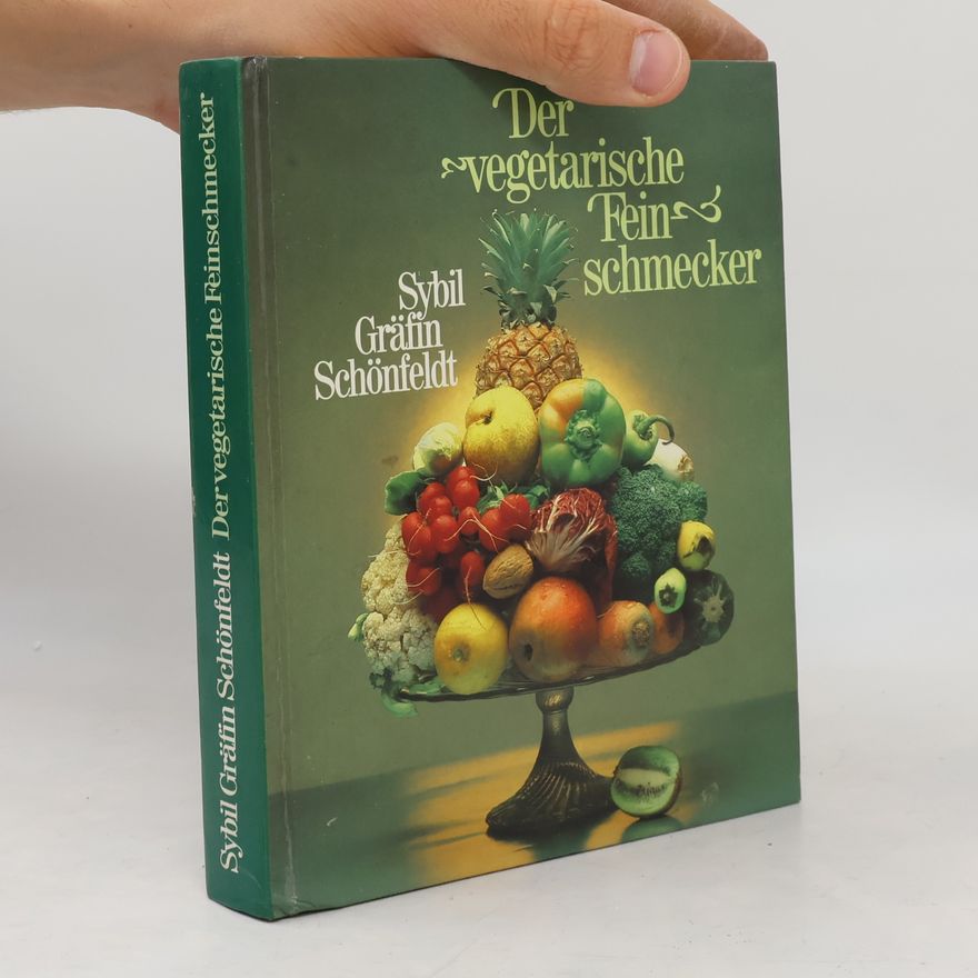 Sybil Schönfeldt Der vegetarische Feinschmecker
