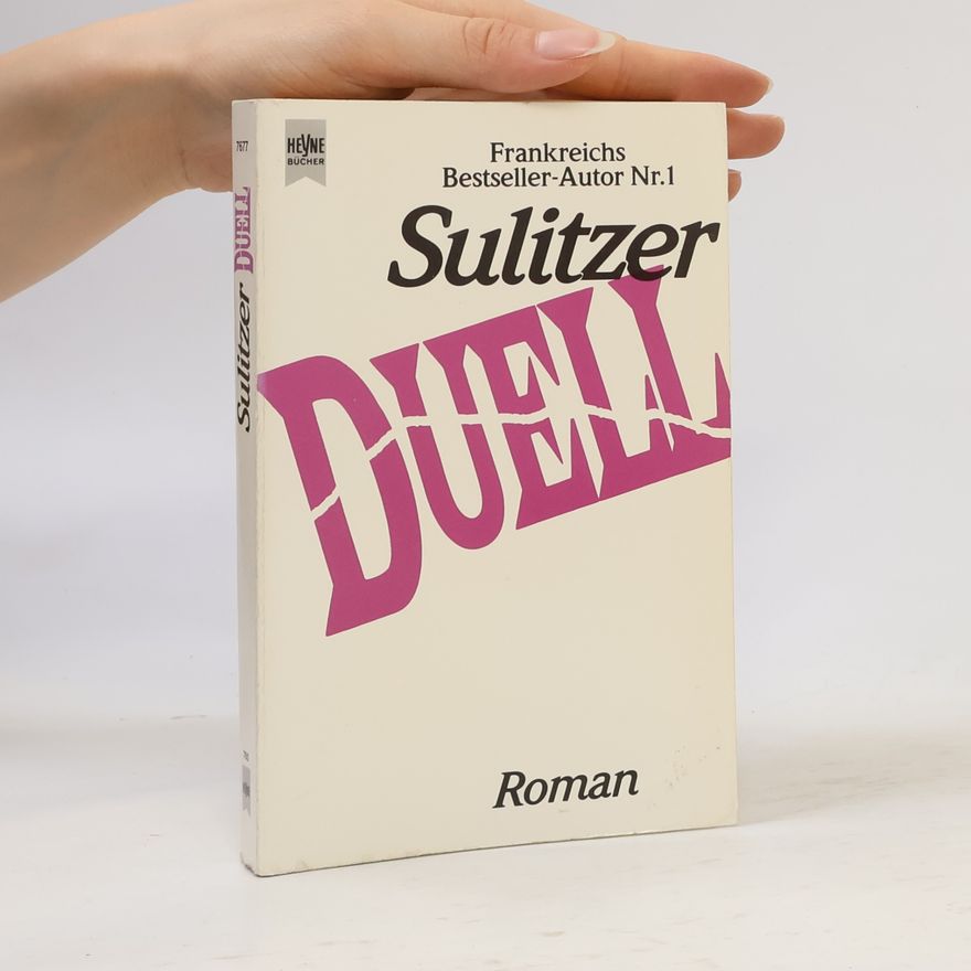 Paul Loup Sulitzer Duell. Roman.