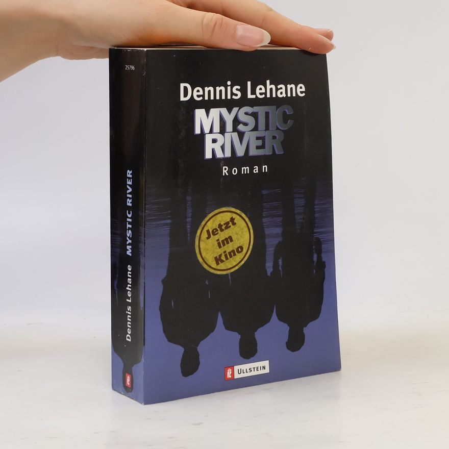 Dennis Lehane Mystic River
