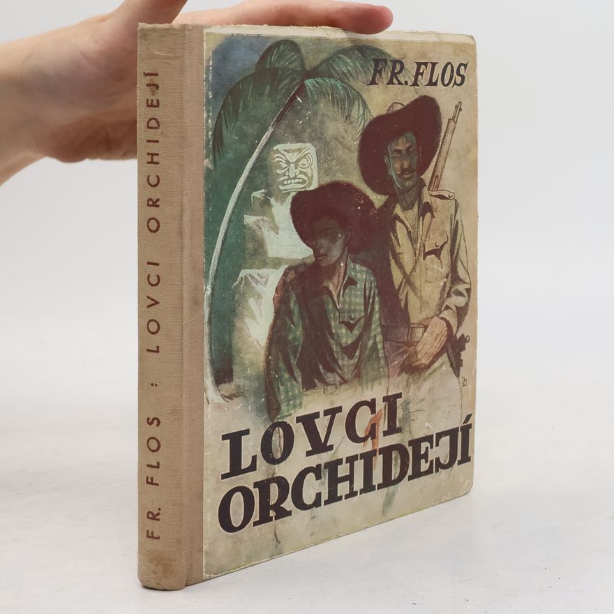 František Flos Lovci orchidejí