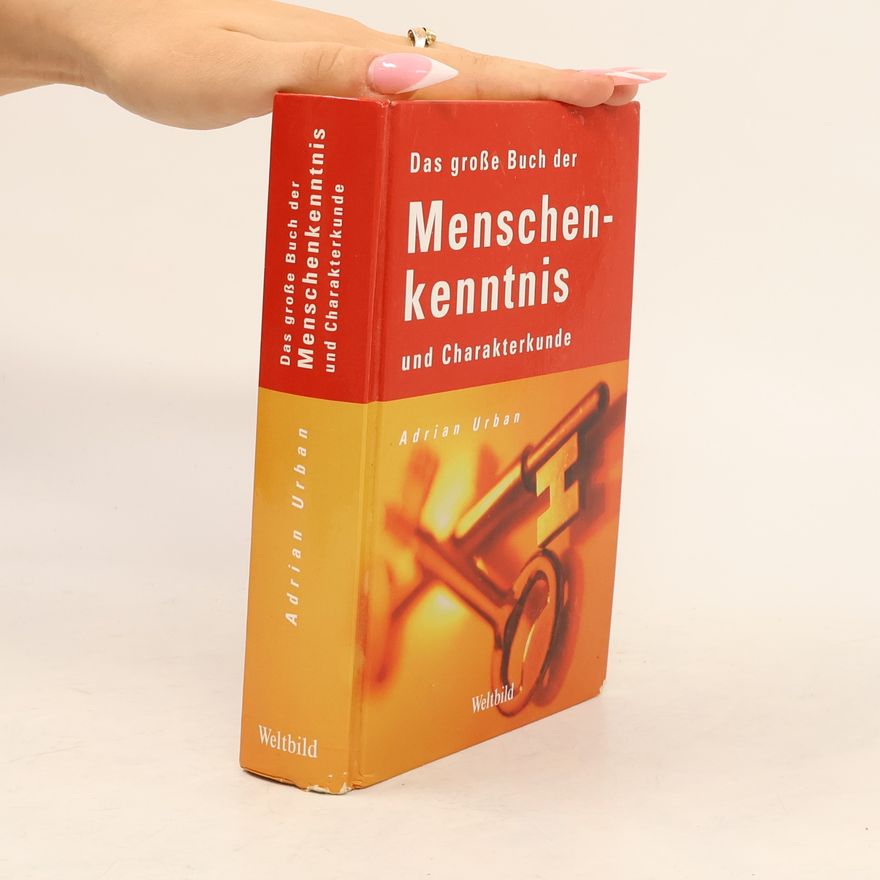 Adrian Urban Das grosse Buch der Menschenkenntnis und Charakterkunde