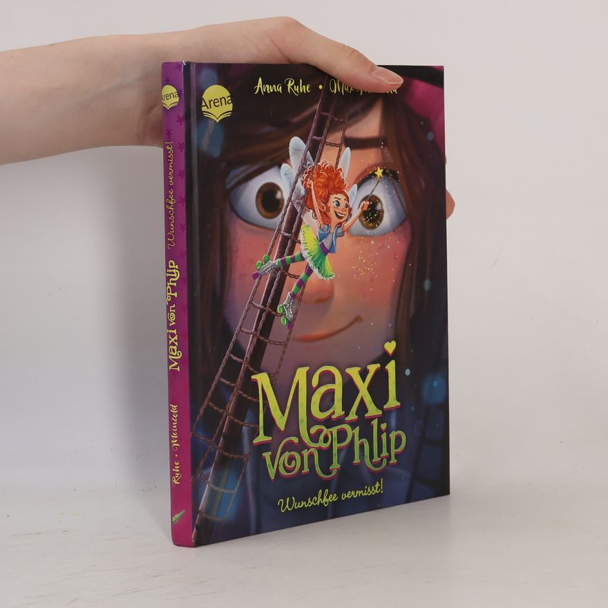 Anna Ruhe Maxi von Phlip. Wunschfee vermisst!