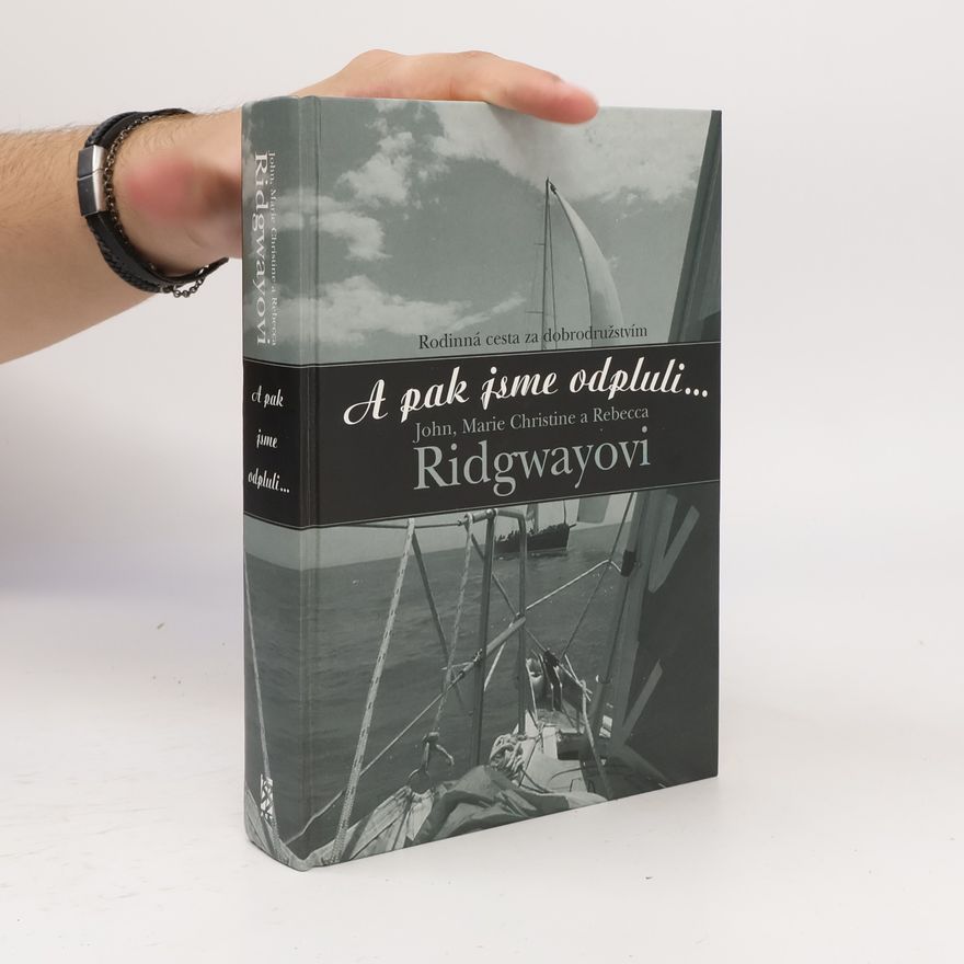 John M. Ridgway A pak jsme odpluli