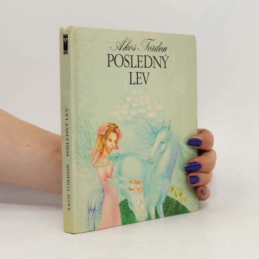 Ákos Tordon Posledný lev