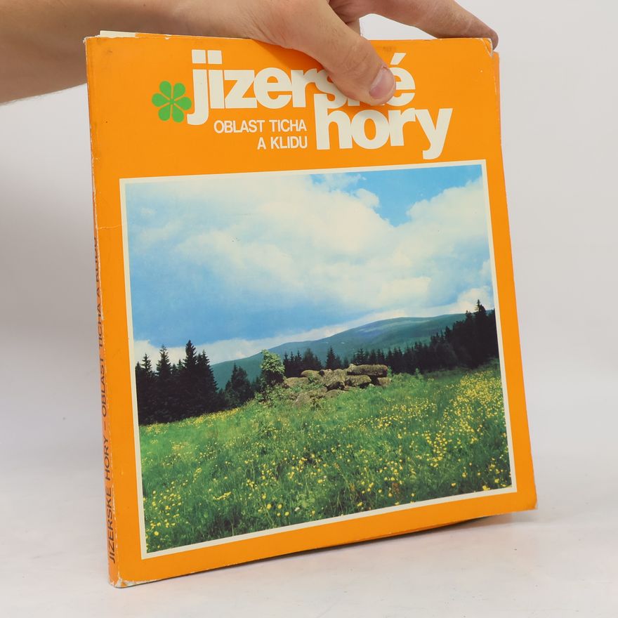 Jan Šmíd Jizerské hory. Oblast ticha a klidu