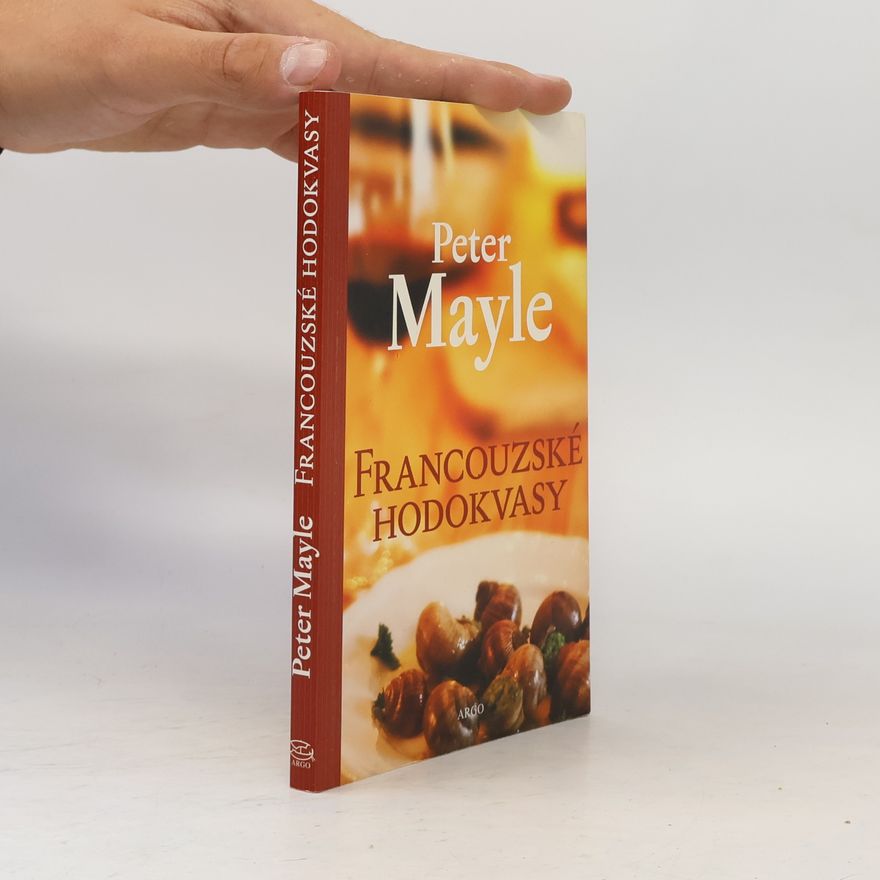 Peter Mayle Francouzské hodokvasy