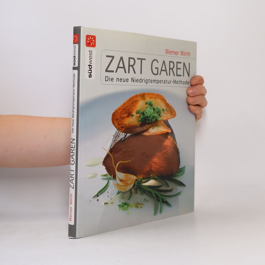 Werner Wirth Zart garen